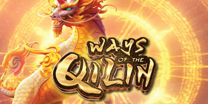 Panduan Bermain Slot Ways of the Qilin Dengan Aman